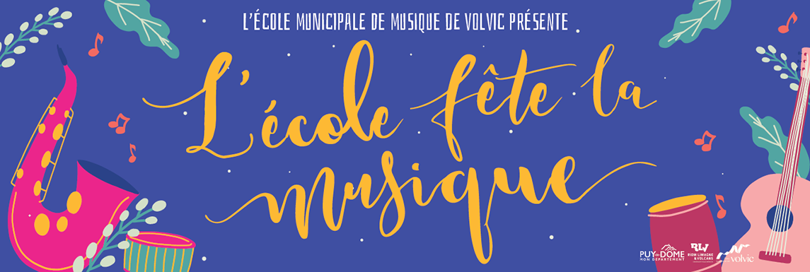 L’école Municipale de Musique de Volvic fête la musique le 22 juin 2024 L’école Municipale de Musique de Volvic fête la musique le 22 juin 2024