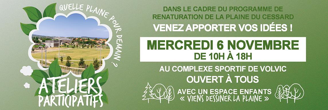 Ateliers participatifs : renaturation de la Plaine du Cessard 2 Ateliers participatifs : renaturation de la Plaine du Cessard 2