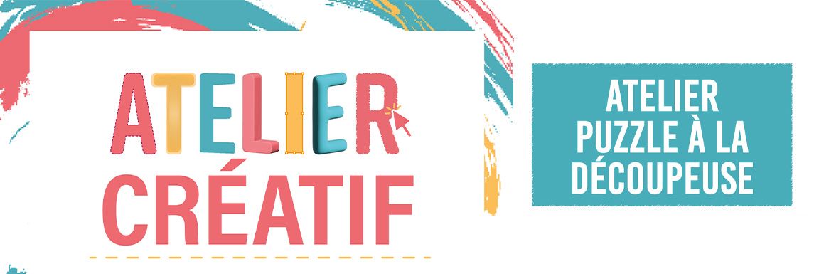 Atelier puzzle à la découpeuse Atelier puzzle à la découpeuse