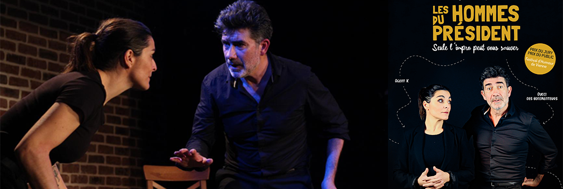 Les hommes du président théâtre improvisation Les hommes du président théâtre improvisation