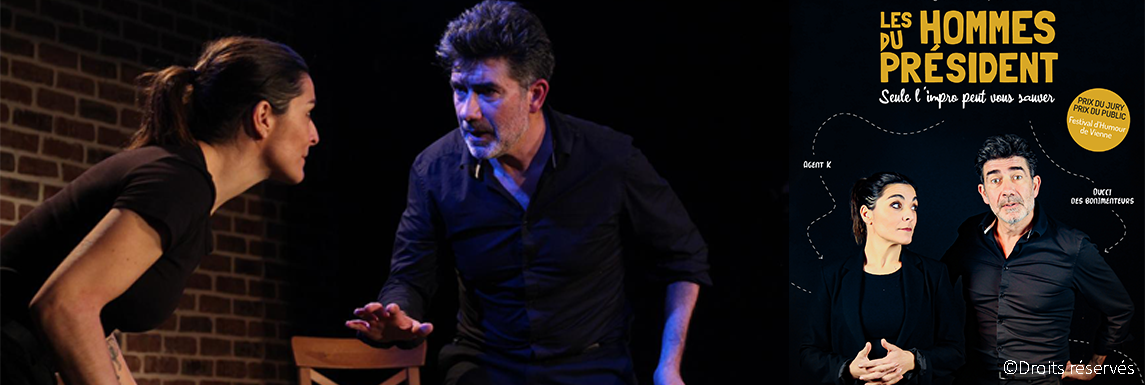 Les hommes du président théâtre improvisation