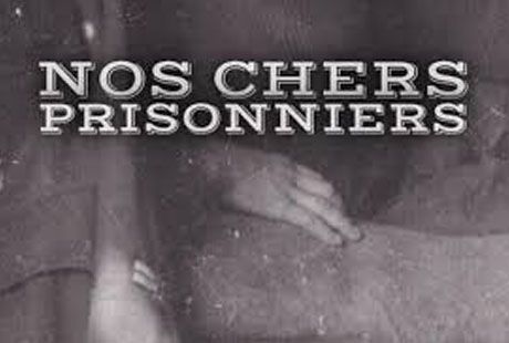 nos chers prisonniers